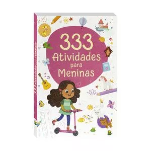 333 Atividades: Meninas<BR>- Little Pearl Books