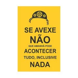 Placa Decorativa Se Avexe Não<BR>- Amarela & Preta<BR>- 30x20x0,3cm<BR>- Kapos
