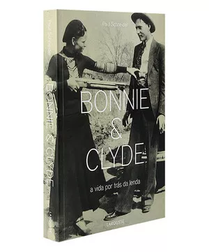 Bonnie & Clyde - A Vida Por Trás Da Lenda