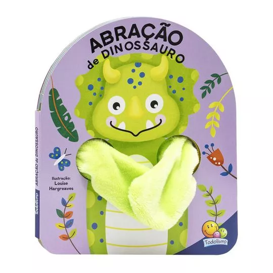 Livro Dedoche - Abração: Abração De Dinossauro- Tulip Books- Louise Hargreaves- Português- 19x16,2x0,6cm