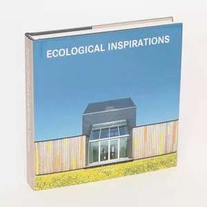 Ecological Inspirations<BR>- Scheleifer, Simone K.