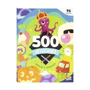Brincar & Aprender: 500 Atividades<BR>- Little Pearl Books