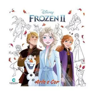 Arte & Cor Disney Frozen II®<BR>- Editora Culturama<BR>- Culturama