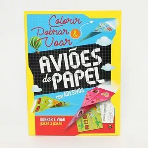 Colorir & Dobrar: Aviões De Papel<BR>- Little Pearl Books<BR>- Todolivro©