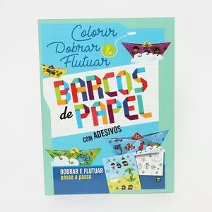 Colorir & Dobrar: Barcos De Papel<BR>- Brijbasi Art Press Ltd<BR>- Todolivro©