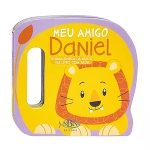 Animaizinhos Da Bíblia - Um Livro Com Alça: Meu Amigo Daniel<BR>- The Clever Factory, Inc.<BR>- 2023<BR>- Todolivro©