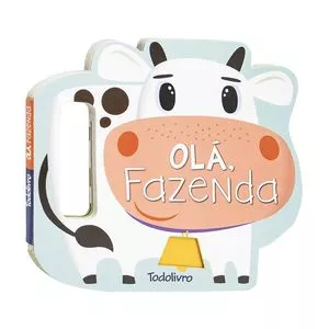 Agite & Rodopie! Um Livro Com Alça: Olá, Fazenda<BR>- The Clever Factory, Inc.<BR>- 2023<BR>- Todolivro©