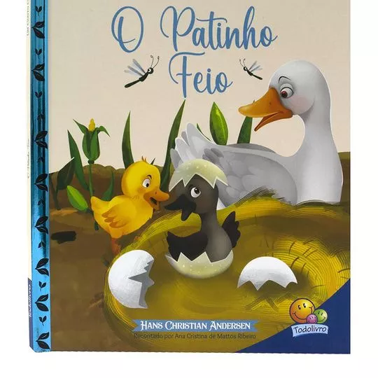 Um Conto Clássico: O Patinho Feio- Todolivro© Ltda.