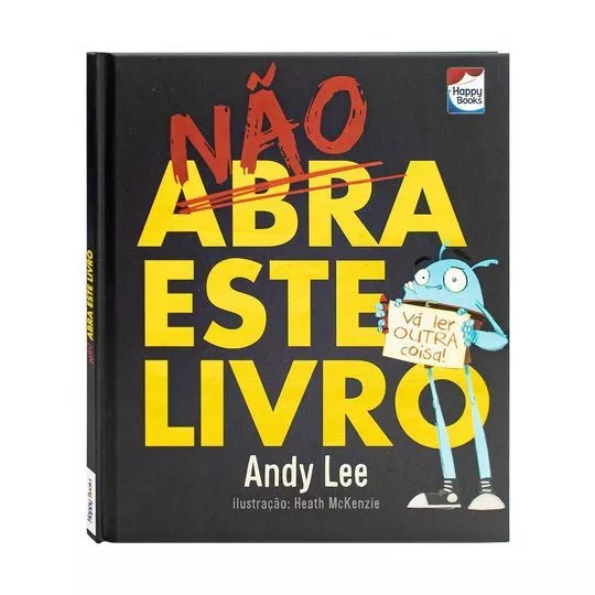 Não Abra Este Livro- Andy Lee- Happy Books