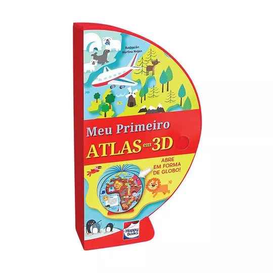 Livro-Globo: Meu Primeiro Atlas Em 3D- Bookworks- Happy Books