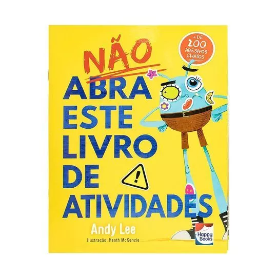 Não Abra Este Livro De Atividades Com Adesivos- Happy Books