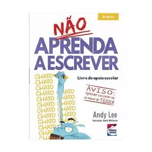 Não Aprenda A Escrever<BR>- Lake Press Pty<BR>- Happy Books