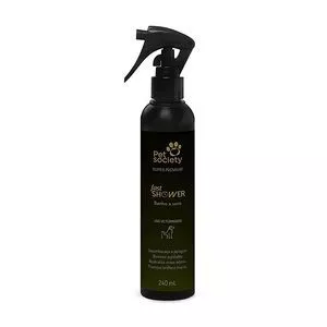 Fast Shower Banho A Seco<BR>- 240ml<BR>- Pet Society