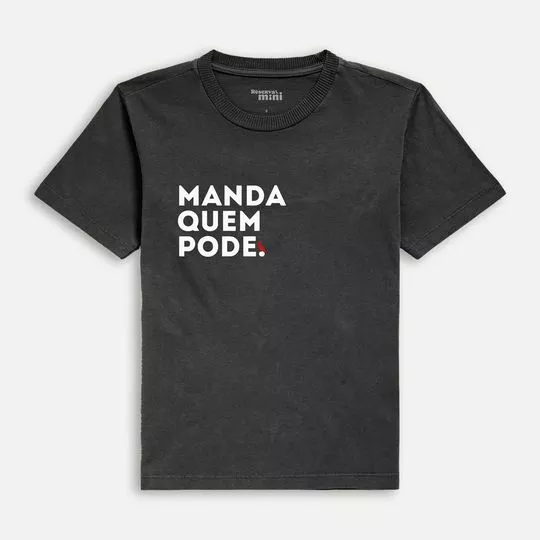 Camiseta Manda Quem Pode -  Preta & Branca - Reserva Mini