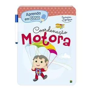 Aprenda Em Casa Escreva E Apague: Coordenacao Motora Brochura Com Grampo Inox<BR>- Todolivro