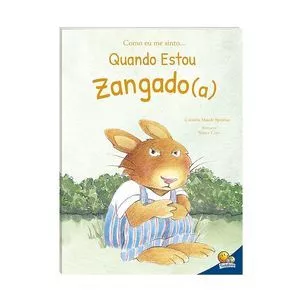 Como Eu Me Sinto: Quando Estou Zangado<BR>- Todolivro©