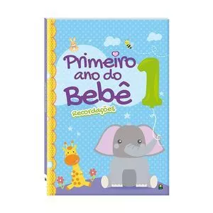 Primeiro Ano Do Bebê<BR>- Todolivro© Ltda.